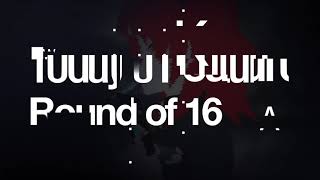 /vg/ League 15 Round of 16 Intro