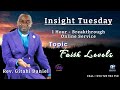 INSIGHT TUESDAY - FAITH LEVELS || REV GITAHI DANIEL - DONHOLM CFF || 13TH JUNE 2023