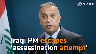 Iraq's prime minister escapes 'assassination attempt'