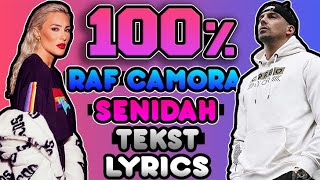 ★ RAF CAMORA x SENIDAH - 100% [LYRICS] [TEKST] ★