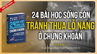 24 Bài Học Sống Còn Để Đầu Tư Thành Công Trên Thị Trường Chứng Khoán| Tác giả: William ONeil