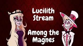 Lucilith Stream: The Magne Royals