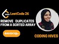 LeetCode Malayalam Series: Remove Duplicates From Sorted Array (#26) || Python || Coding Hives