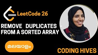 LeetCode Malayalam Series: Remove Duplicates From Sorted Array (#26) || Python || Coding Hives