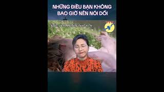 🎯 Những điều bạn không bao giờ nên nói dối