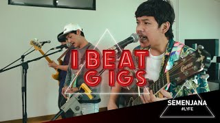 iBeat Gigs | Semenjana - \