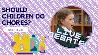 🟣Debate It! - Should children do chores?😯