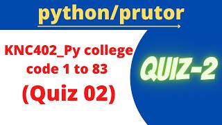 python quiz 2 II KNC402_Py college code (Quiz-2 ) II BTECH 2ND YEAR #python quiz