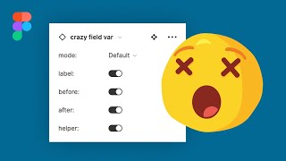 Create an advanced, crazy-flexible UI field with Figma 2021