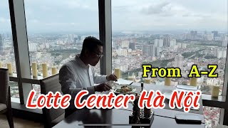 Review: Lotte Center Hà Nội From A-Z I Hà Nội I Vietnam I Thang Vu