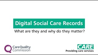 CQC - Achieving Good Outcomes and Digital Social Care Records