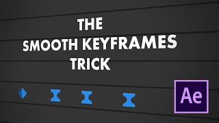 The Smooth Key Frames Trick | After Effects Tutorial