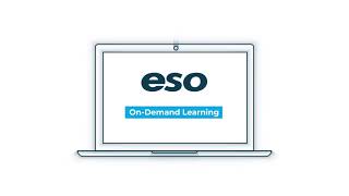 ESO On-Demand Learning - Access ESO Training Anytime, Anywhere