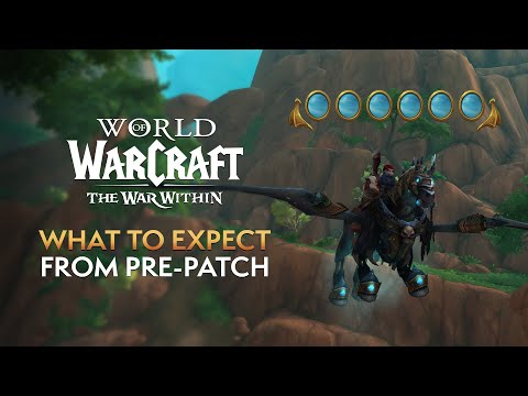 What to expect from the War Within pre-patch