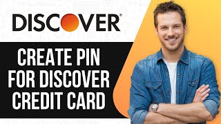 How To Create PIN For Discover Credit Card