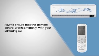 How to ensure that the remote control of your Samsung air conditioner works smoothly