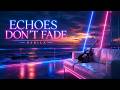 Nerila - Echoes Don't Fade