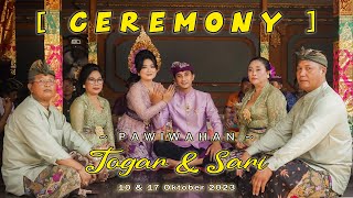 [CEREMONY] UPACARA PAWIWAHAN / PERNIKAHAN BALI / WEDDING [  Togar \u0026 Sari ] 10 \u0026 17 Oktober 2023