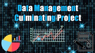 Data Management Culminating Project Video
