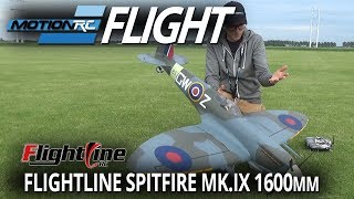 FlightLine Spitfire MK.IX 1600mm - Flight Review - Motion RC