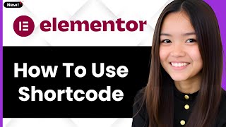 How to Use Elementor Shortcode 2026 (Step By Step)