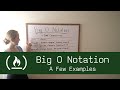 Big O Notation: A Few Examples