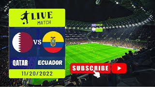 QATAR VS Ecuador Football match 2022