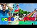 Sozo Water Park Lahore - My Dreamland