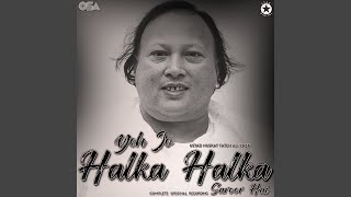 Yeh Jo Halka Halka Saroor Hai (Complete Original Version)