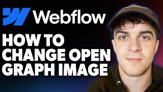 How to Change Open Graph Image Webflow [2025 Full Guide]
