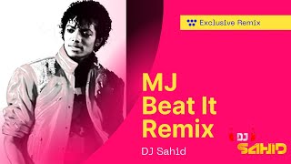 Beat It Remix (MJ Special ) I Michal Jackson I DJ Sahid