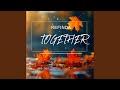 TOGETHER