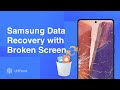 3 Methods: Samsung Data Recovery with Broken Screen 2025 | S20/S10/S8/S7