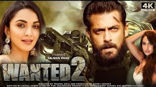 Wanted 2 | Salman Khan Kiara Advani Nora Fatehi New Bollywood Movie IBlockbuster Hindi Movie