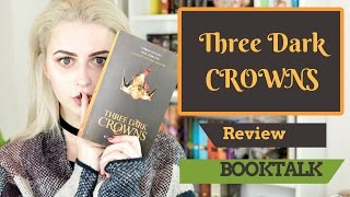 Three Dark Crowns by Kendare Blake  Review \u0026 Booktalk | Book Roast