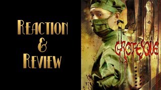 Reaction And Review  Grotesque