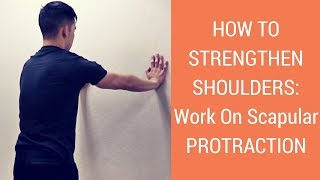 How To Strengthen Shoulders: Scapular PROTRACTION exercises to improve scapular stability