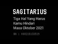 SAGITARIUS : TIGA HAL YANG HARUS KAMU HINDARI MASA OKTOBER 2021 : TAROT