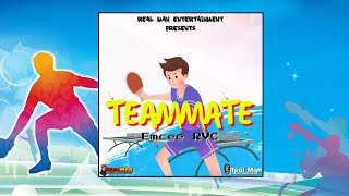 Emcee RVC  - TEAMMATE (Official Lyric Video)