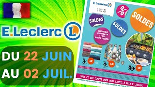 catalogue LECLERC du 22 juin au 2 juillet 2022 ⚠️ SOLDES Arrivage - FRANCE