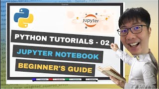 python tutorials 2 - jupyter notebook beginner's guide