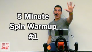 5 Minute Spin Warmup #1 | Get Fit Done