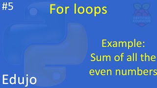 #5 - For Loops: Sum of the Even Numbers