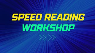 Speed Reading Workshop