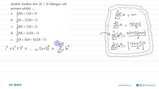 Jumlah kuadrat dari (k+3) bilangan asli pertama adalah ....