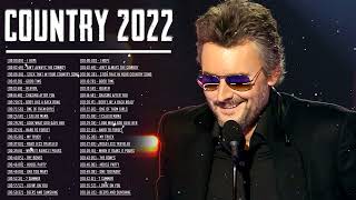 Country Music Greatest Hits Playlist 2022 - Top New Country Songs 2022
