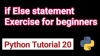 python tutorial #20 | if statement exercise part 4 in Hindi | python exercise for beginners