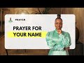 Prayer : Prayer For Your Name