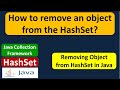 How to remove an object from the HashSet? | HashSet (Remove Object) | Java Collection Framework