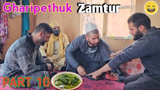 Garipethuk Zamtur | Part 10 | Kashmiri Drama